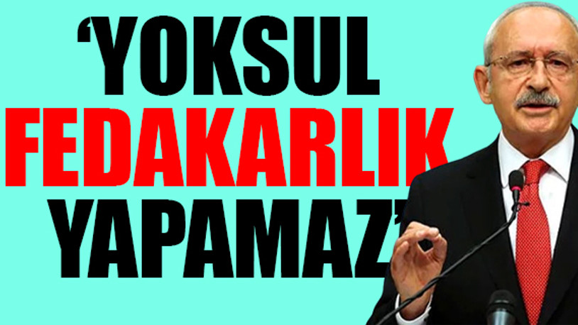 Kılıçdaroğlu: Evde kal dediler, insanlar işsiz kaldı