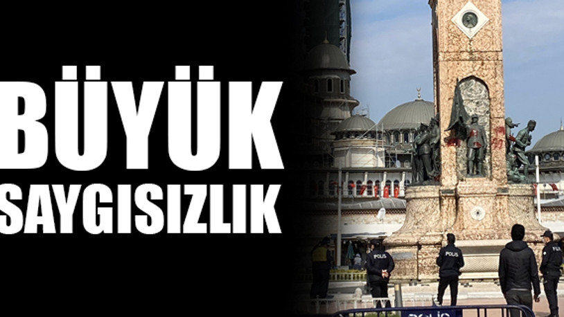 Taksim Cumhuriyet Anıtı'na çirkin saldırı