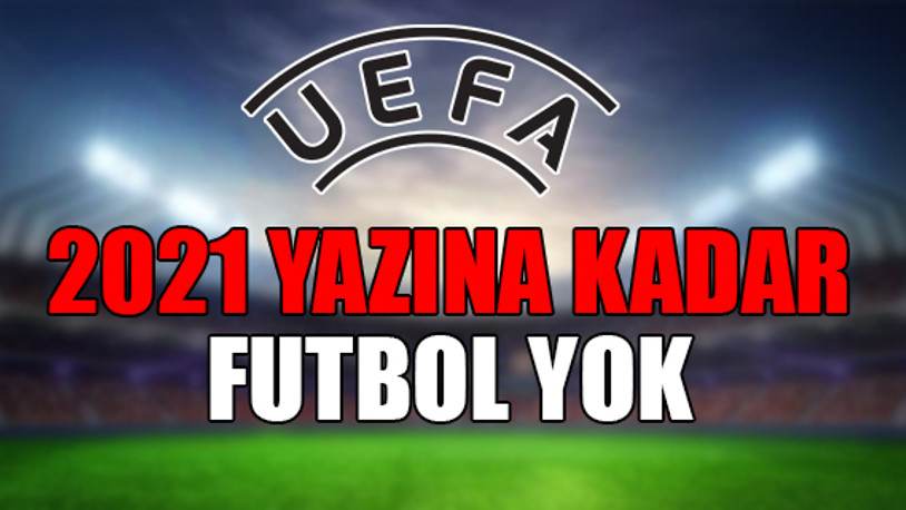 UEFA'nın toplantısından çıkan karar
