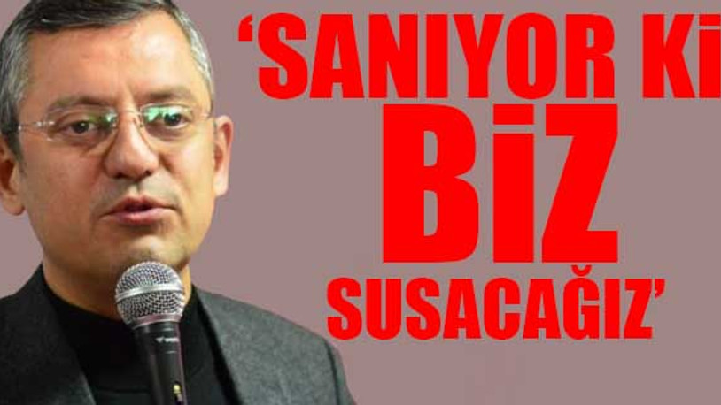 CHP'li Özel'den yanıt: Onlardan korkan, onlardan bin beter olsun!