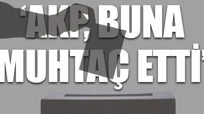 'Seçmen ekonomi yönetimine değil, sosyal yardıma bakıyor'