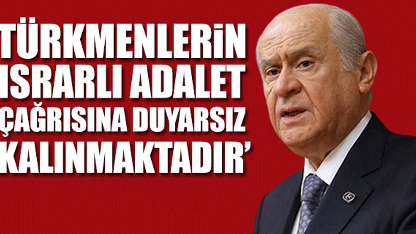 Bahçeli'den Irak Türkmenleri ile ilgili açıklama