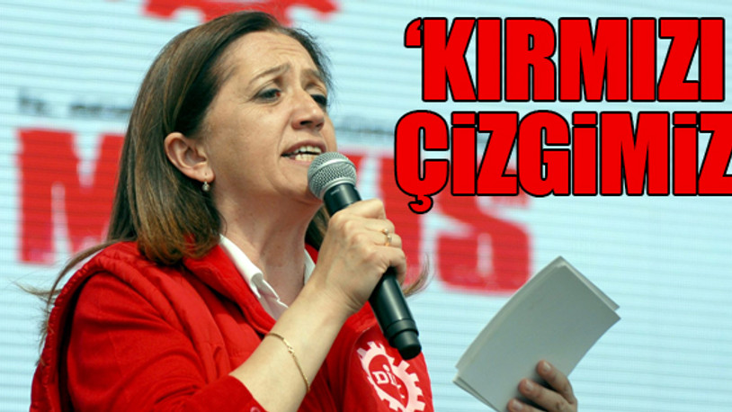 DİSK Başkanı Çerkezoğlu'ndan kıdem tazminatı açıklaması