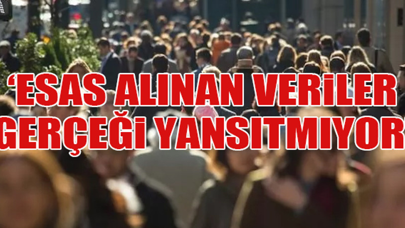 Mahfi Eğilmez yazdı: Gerçek işsizlik oranı