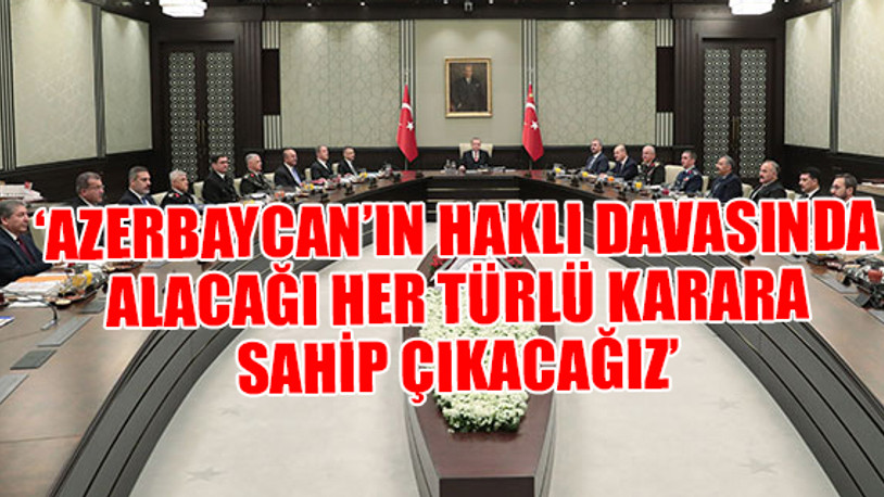 MGK toplantısı sona erdi: Bildiride Libya ve Azerbaycan vurgusu