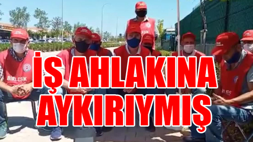 Sendikaya üye olan işçiler işten atıldı