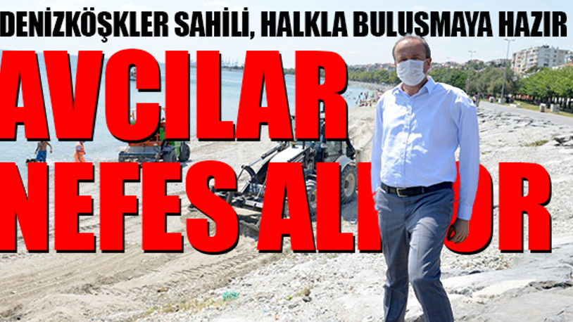 Avcılar, halk plajlarına kavuşuyor