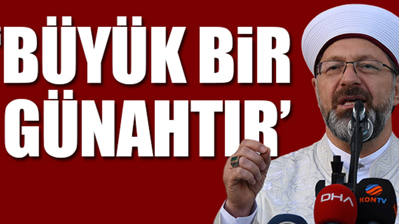 Diyanet İşleri Başkanı Erbaş'tan eşini öldüren müezzine ilişkin açıklama