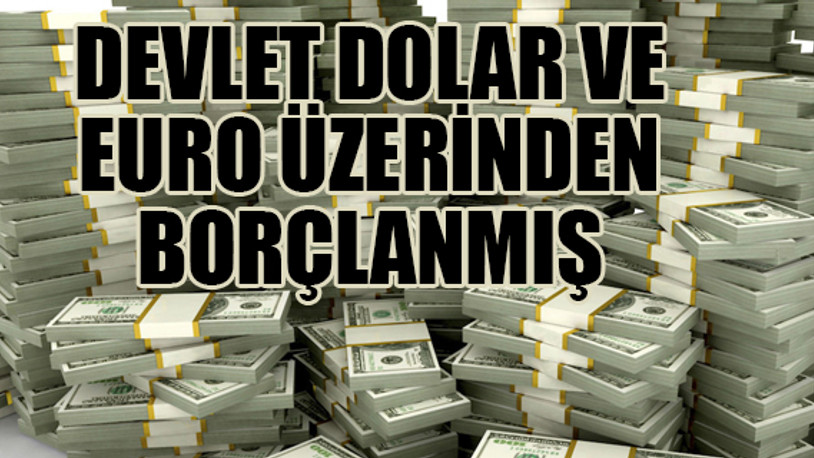 Hazine her 100 liralık borca karşılık 260 liralık yeni borca gitti