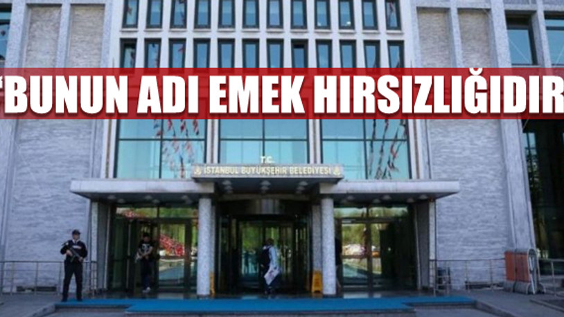 İktidardan, CHP'ye kaptırdığı İBB'ye yandaş sendika ablukası