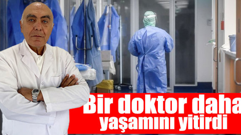 Koronavirüs ile mücadelede bir kayıp daha...