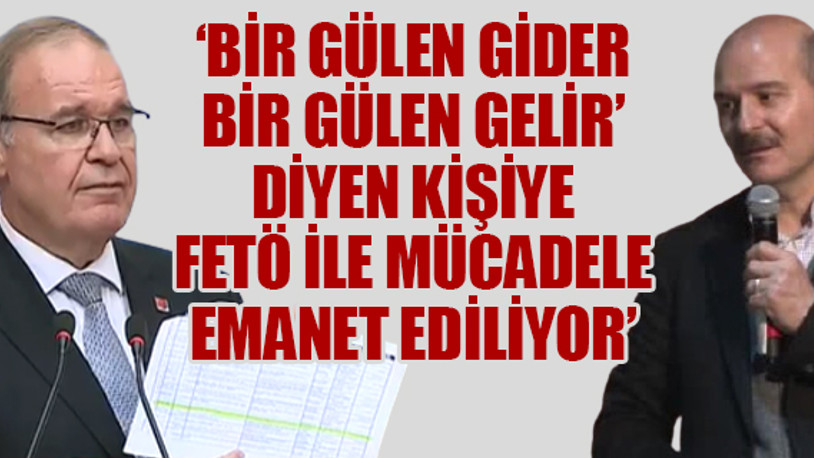 CHP'li Öztrak'tan Süleyman Soylu'ya "Fethullah Gülen" hatırlatması