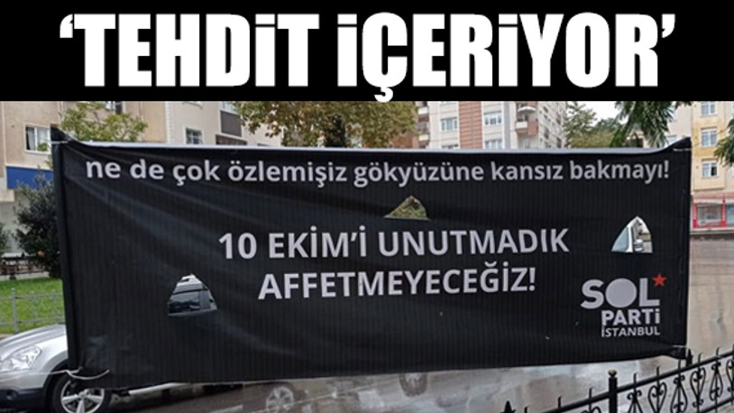 SOL Parti’nin '10 Ekim' pankartına soruşturma