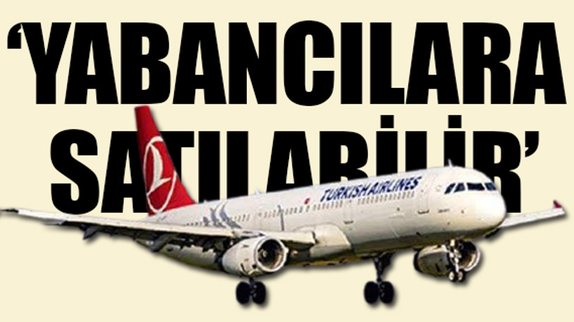Türk Hava Yolları hakkında bomba iddia...