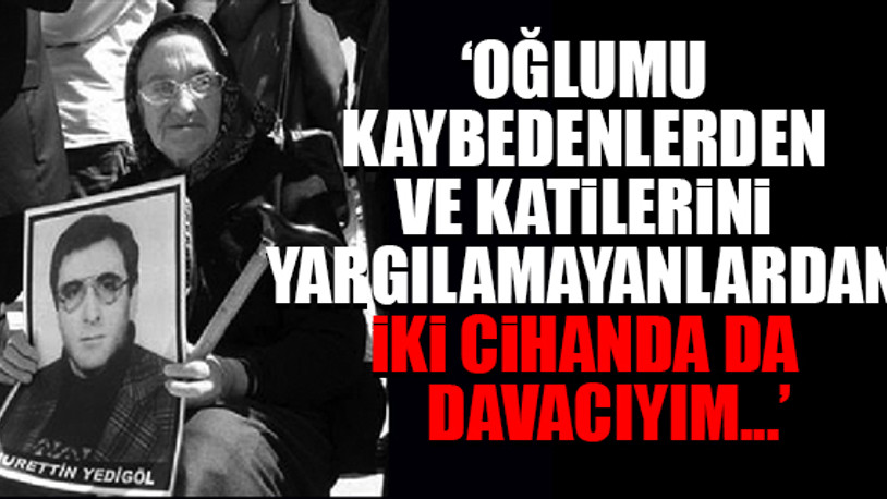 39 yıldır oğlunu arayan Cumartesi Annesi Zeycan Yedigöl hayatını kaybetti