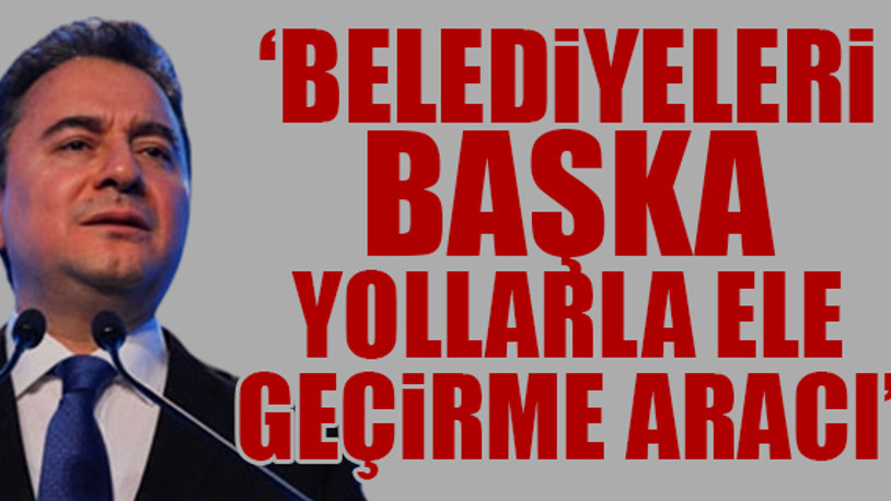 Babacan'da kayyum eleştirisi