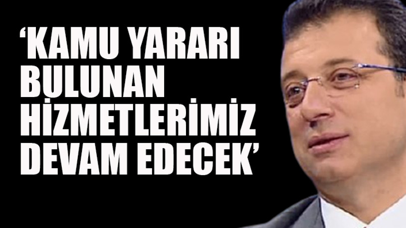 Ekrem İmamoğlu'ndan Sayıştay'a 'kamu yararı' hatırlatması