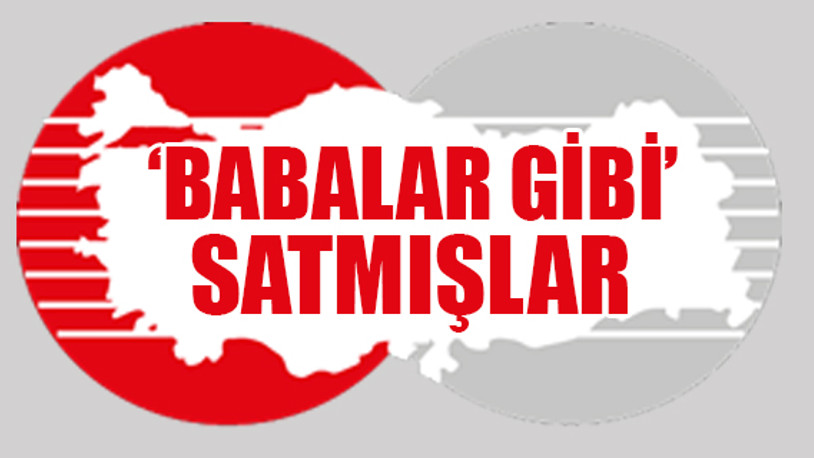 İşte CHP'nin yaptıklarının, AKP'nin sattıklarının listesi...