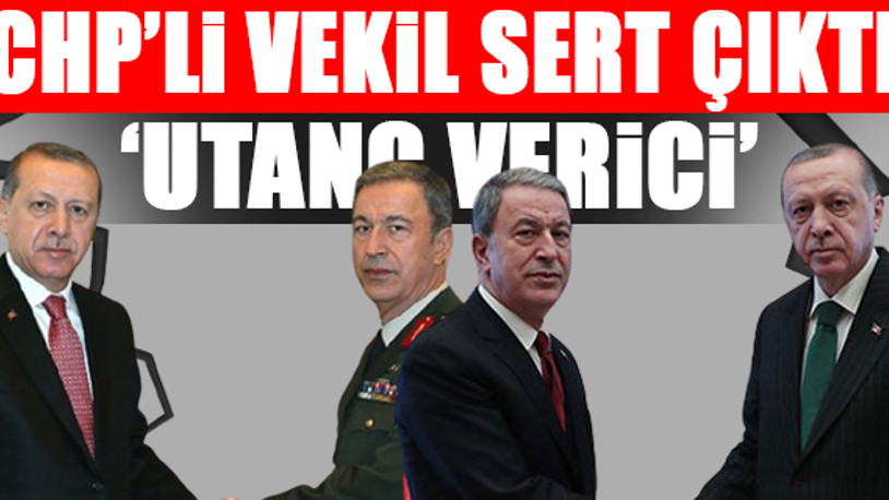 'Maalesef bu ülke ilk kez partili bir Genelkurmay Başkanı ile tanıştı'