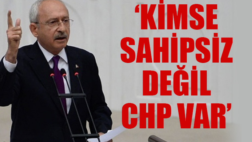 CHP Lideri: En büyük sorunu yaşayan esnaflarımızdır
