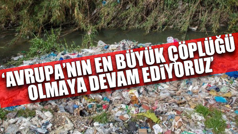 Greenpeace, İngiltere'deki plastik atıkların yaklaşık yüzde 40'ının Türkiye'ye ihraç edildiğini açıkladı