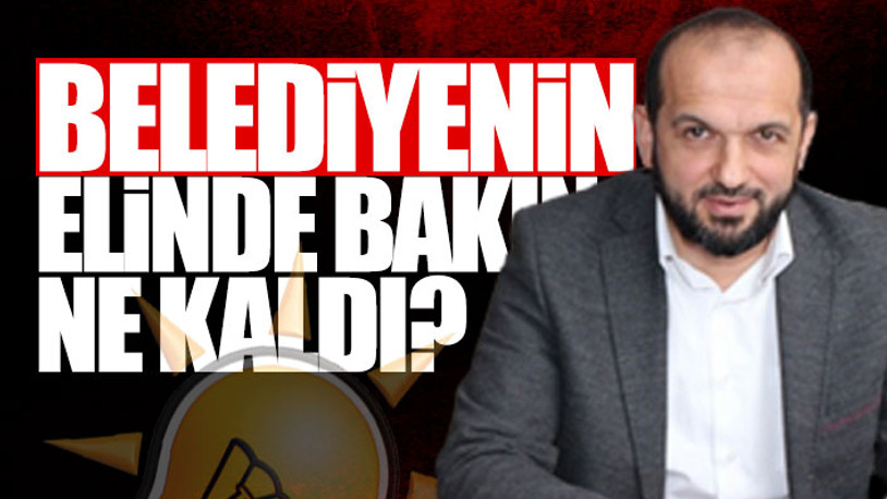 Borç dağı bırakan AKP'li eski başkan ilçe halkını perişan etti