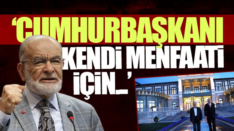 Saadet Partisi lideri Karamollaoğlu parti içindeki tartışmalara noktayı koydu