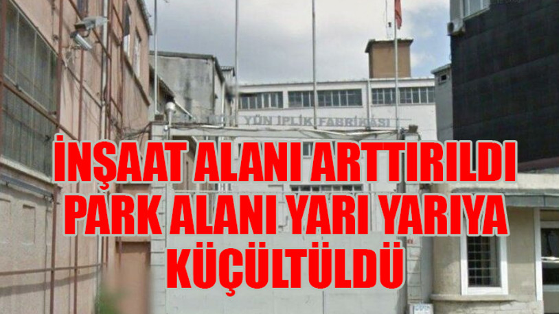 Tarihi fabrikanın arazisine otel inşaatına yeni imar planı