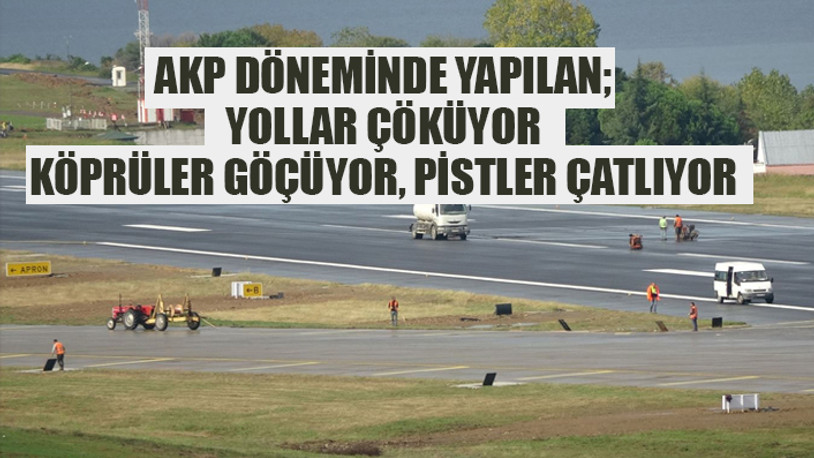 58 milyon liraya onarımı yaptırılan havalimanının pisti bir senede çatladı