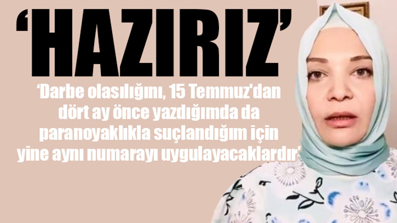Hilal Kaplan'dan 'darbe hazırlığı' iddiası: Garip bir hareketlilik var