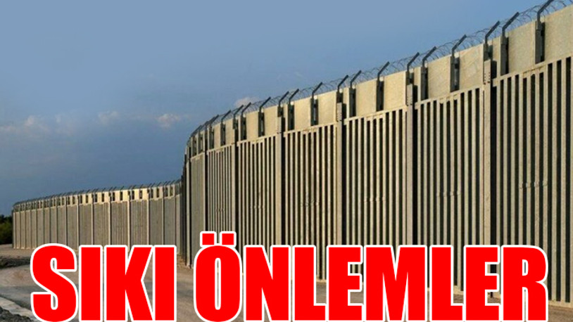 O ülkeden Türkiye sınırına 40 km’lik çelik duvar