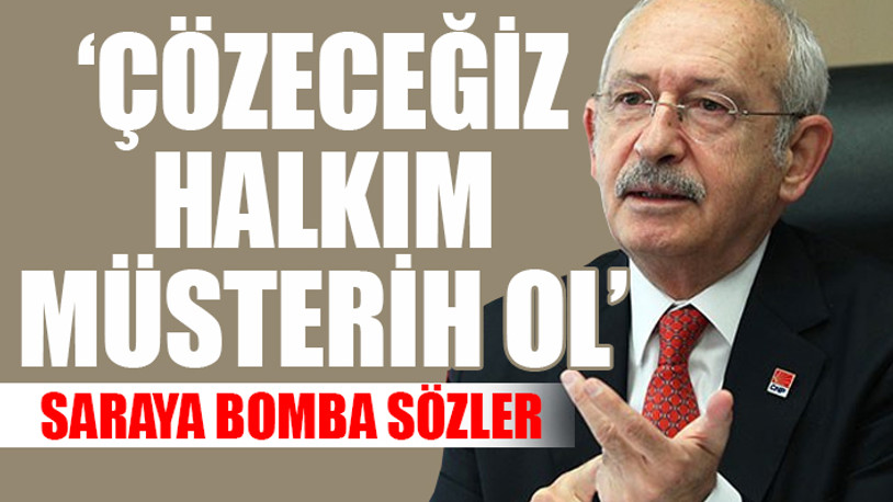 Kılıçdaroğlu'ndan iktidar mesajı