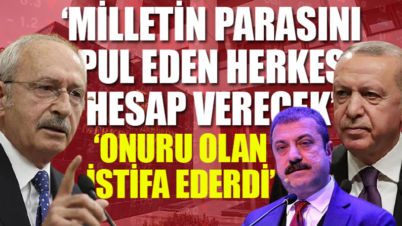 Kılıçdaroğlu'ndan Merkez Bankası'nın 'faiz' kararına çok sert tepki