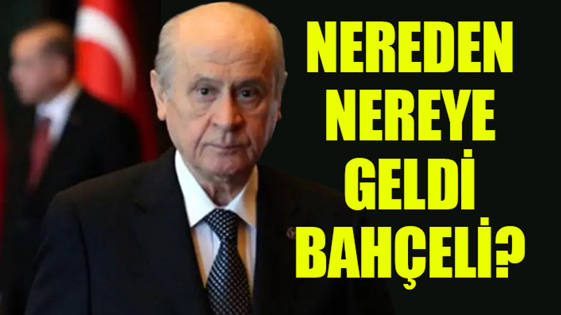 'O eski günlerin Devlet Bahçeli'sini mumla arıyoruz'