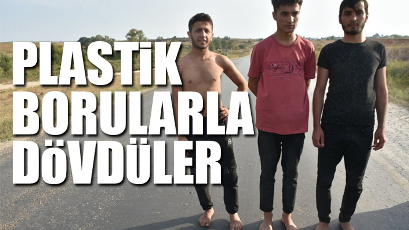 Yunanlılar sınırı geçmek isteyen göçmenlere şiddet uygulayıp Türkiye'ye yolladılar 