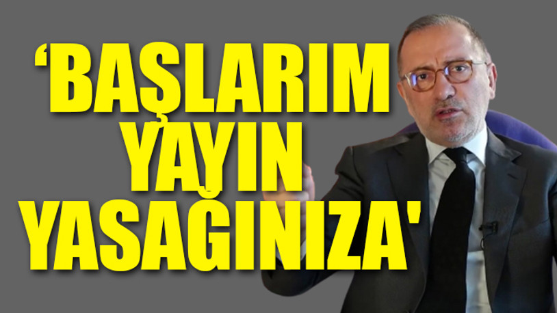 Fatih Altaylı'dan 'Müslüme' haberlerine getirilen yayın yasağına sert tepki