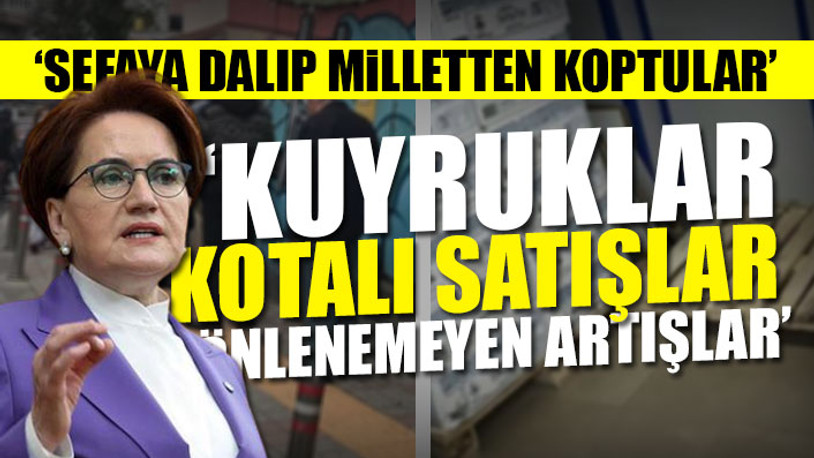 Akşener, Erdoğan'a hatırlattı: 2021 Türkiye'sinde durumlar nasıl?