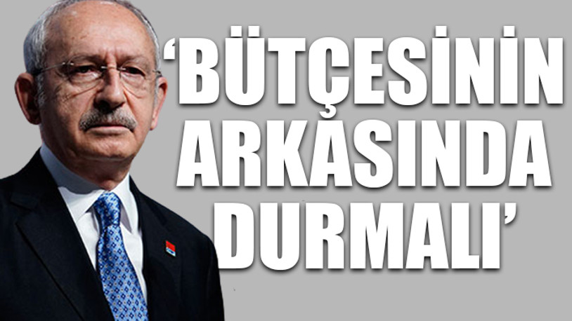 Kılıçdaroğlu: Tek kişilik hükümetse o tek kişi gelecek parlamentoda bütçeyi sunacak