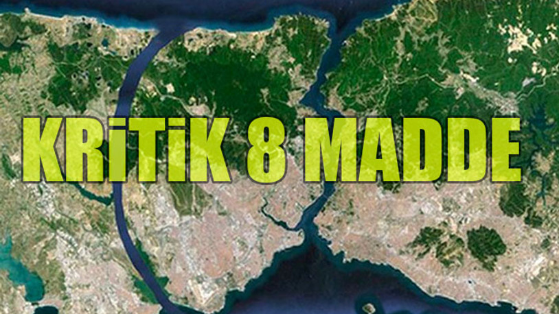 Kanal İstanbul'un riskleri fizibilite raporunda sıralandı