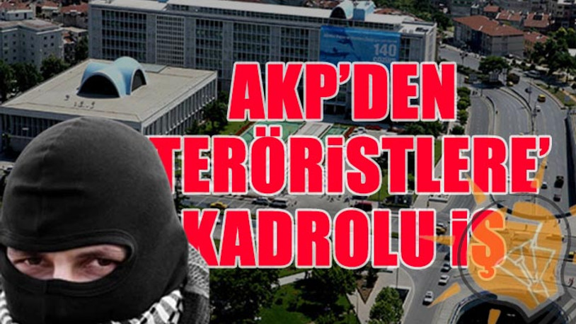 AKP bombacı teröristleri işe almış