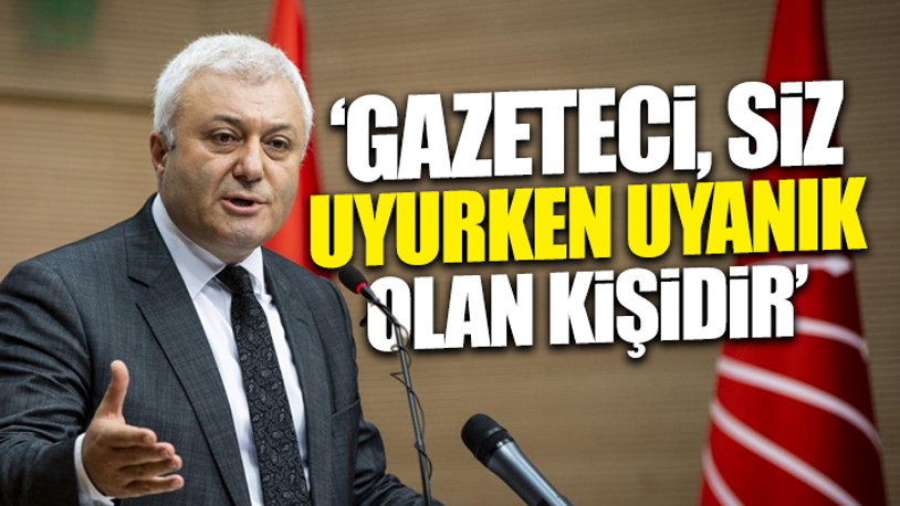 CHP'li Tuncay Özkan, basın mensuplarının yaşadığı sorunları Meclis'e taşıdı