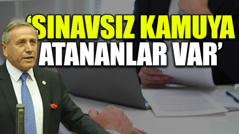 CHP'li Kaya'dan flaş 'sınavsız memur' iddiası