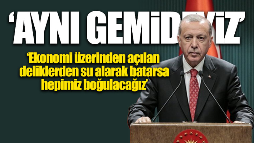 Erdoğan yine 'sabır' dedi  