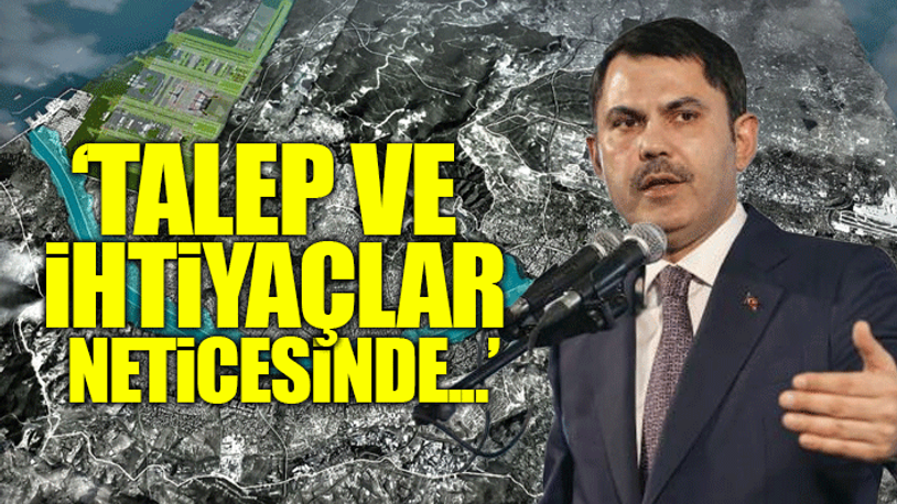 'Kanal İstanbul projesinin imar planları iptal edildi' iddiasına Bakan Kurum'dan yanıt 