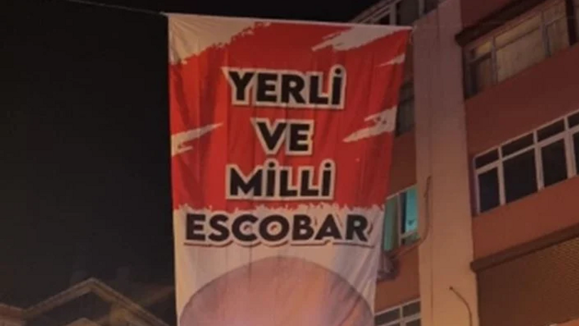 'Yerli ve milli Escobar' pankartı indirildi: Zafer Partisi ilçe başkanı gözaltına alındı