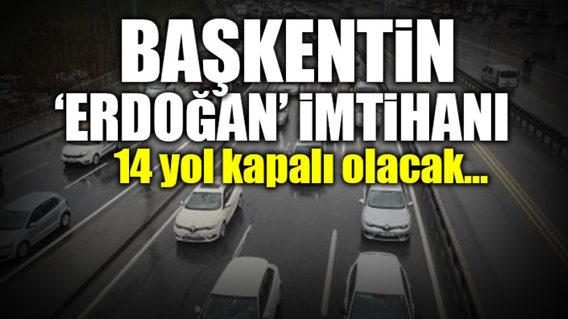 Erdoğan'ın katılacağı Muhtarlar Evi açılışı şehir trafiğini felç edecek
