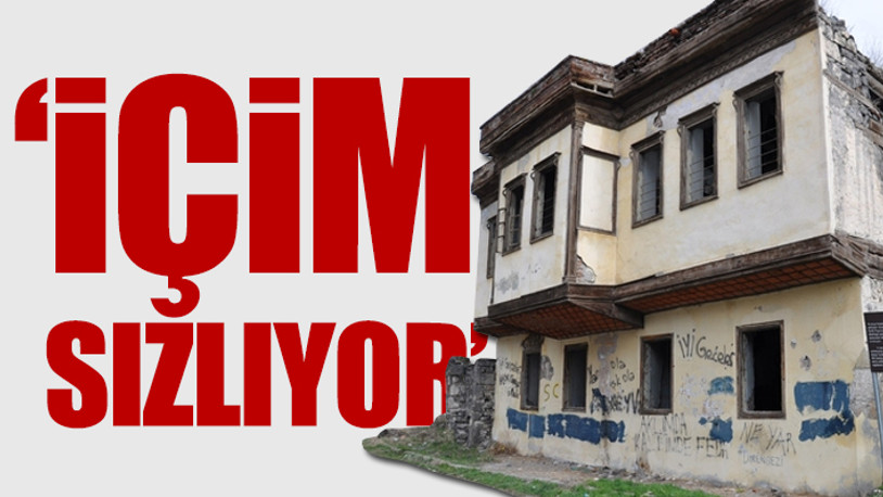 Tarihi konak yok olma tehlikesi ile karşı karşıya...