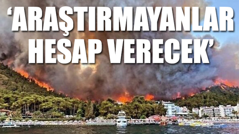 Marmaris ve Bodrum'daki orman yangınlarının üstü mü örtüldü?
