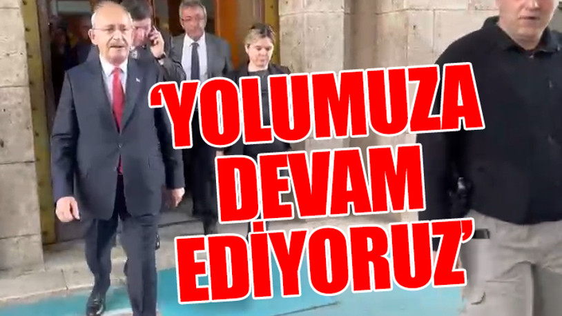 CHP lideri Kemal Kılıçdaroğlu'ndan ilk açıklama