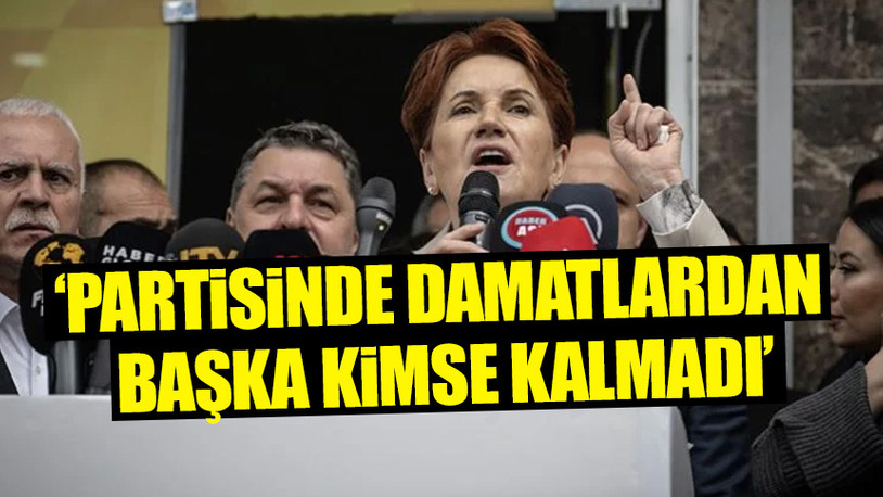 Akşener'den Erdoğan'a gönderme: Dayısı, ayısı olan insanlar atanmış